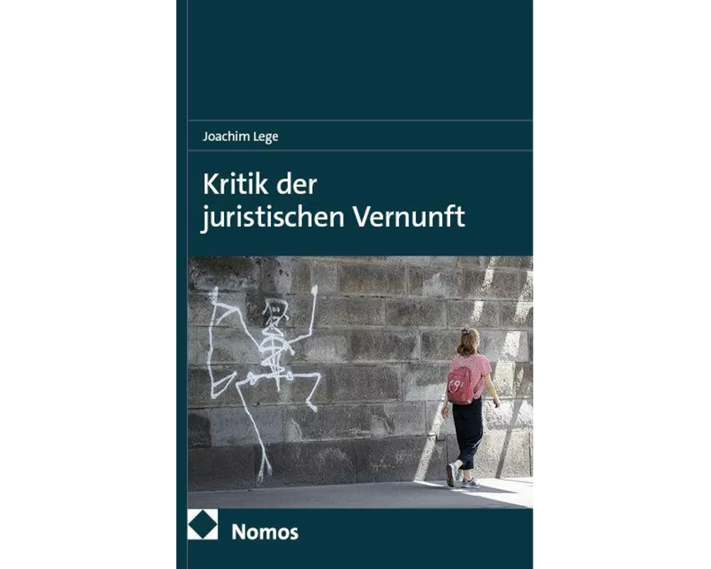 Kritik der juristischen Vernunft