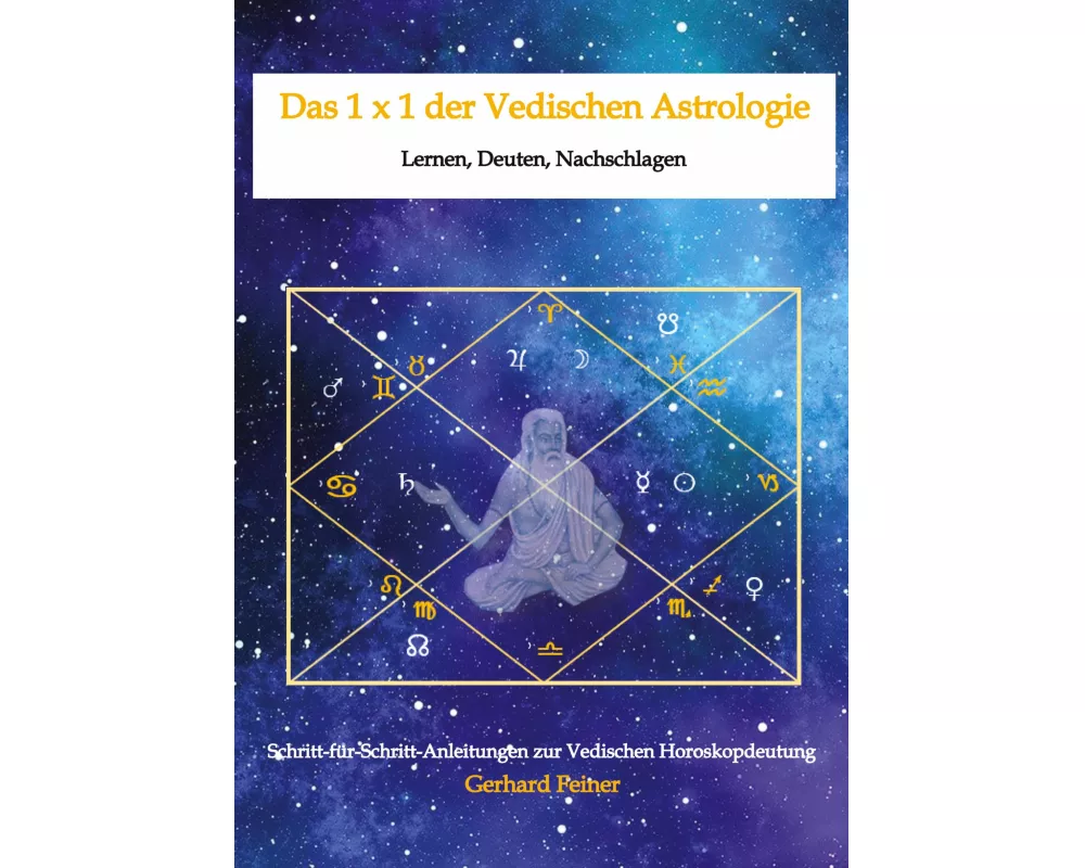 Das 1 x 1 der Vedischen Astrologie