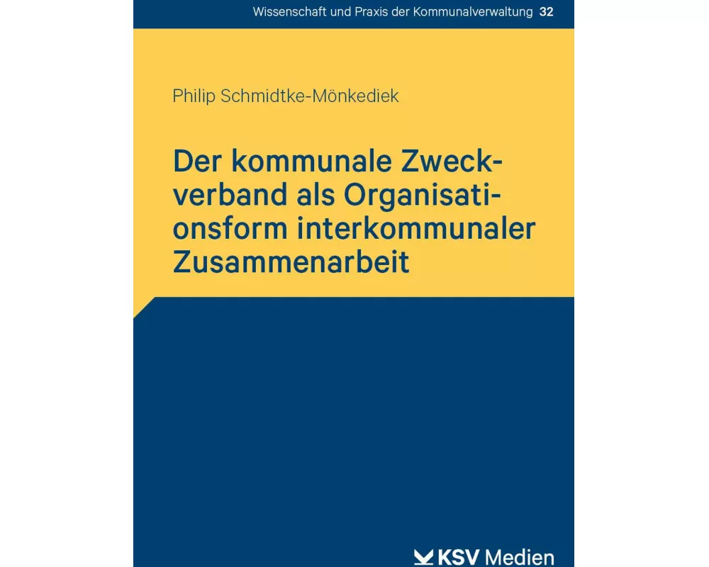 Der kommunale Zweckverband als Organisationsform interkommunaler Zusammenarbeit
