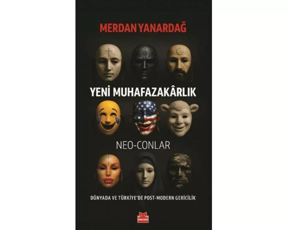 Yeni Muhafazakarlik - Neo-Conlar