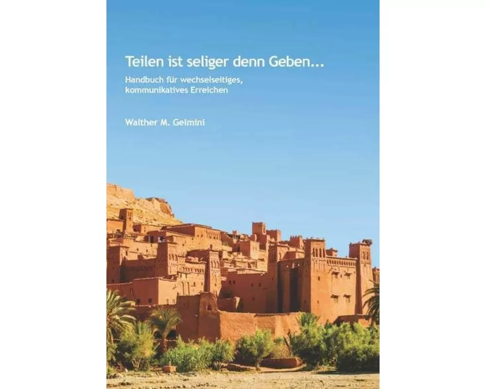 Teilen ist seliger denn Geben