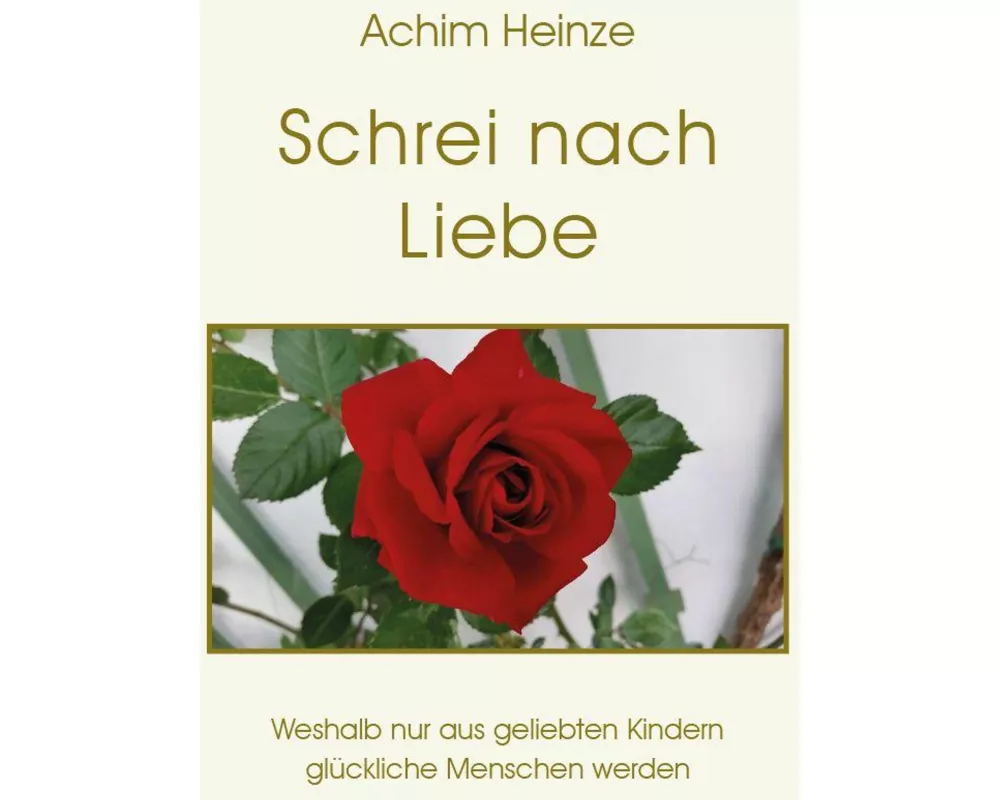 Schrei nach Liebe