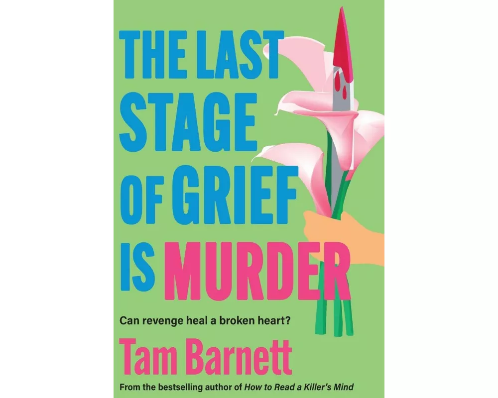 The Last Stage of Grief is Murder