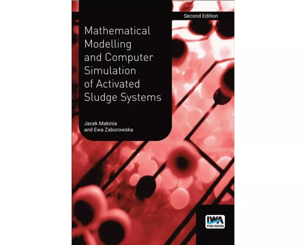 Mathematical Modelling and Computer Simulation of Activated Sludge Systems