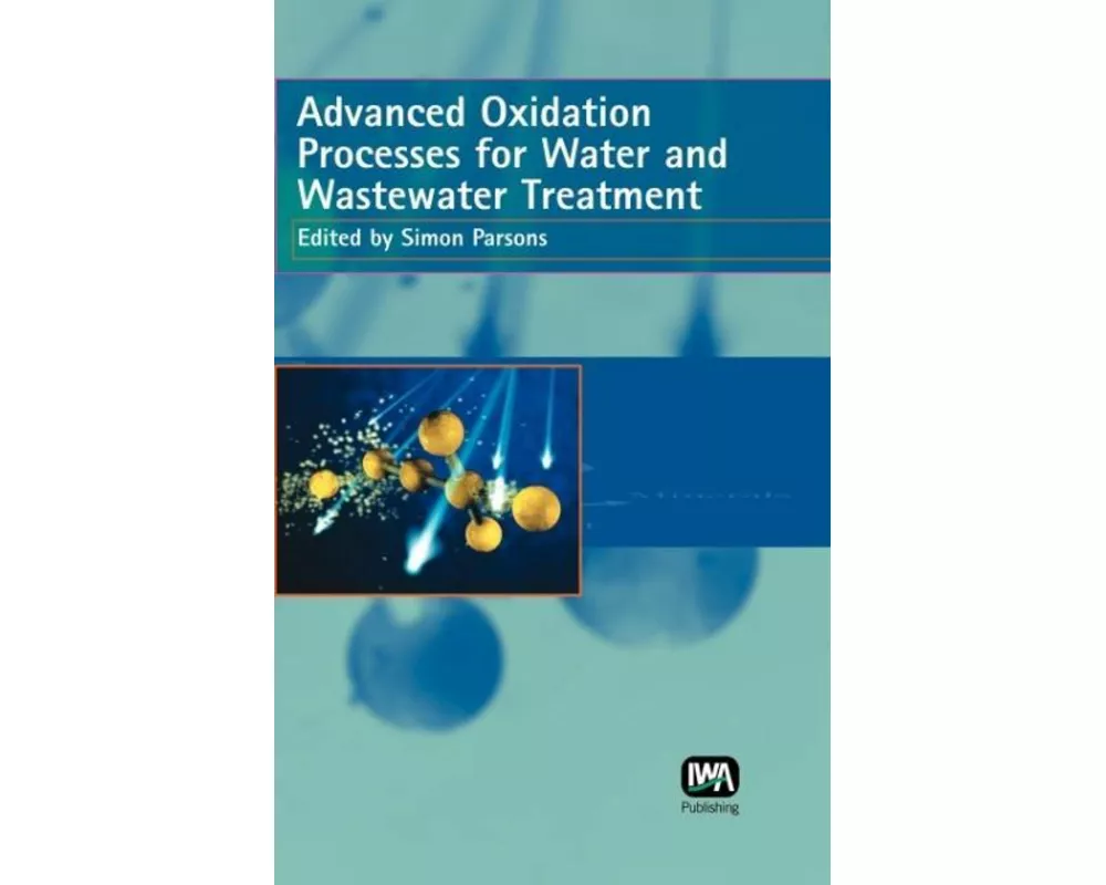 Advanced Oxidation Processes for Water and Wastewater Treatment