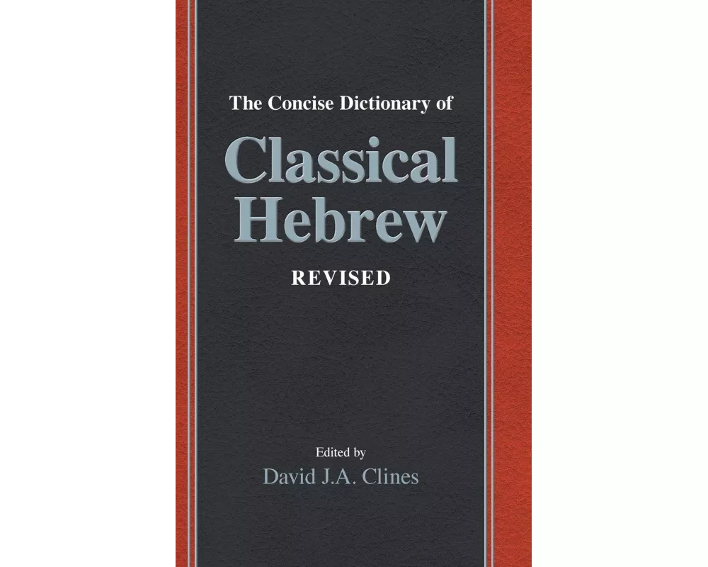 The Concise Dictionary of Classical Hebrew Revised