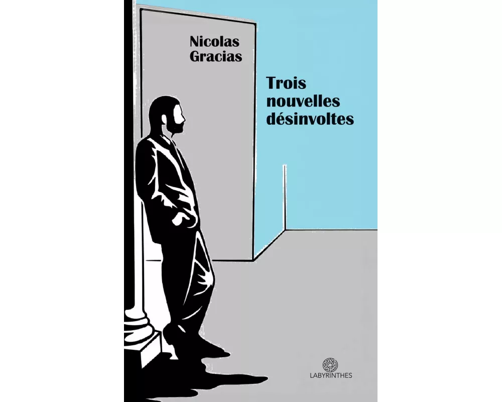 Trois nouvelles désinvoltes