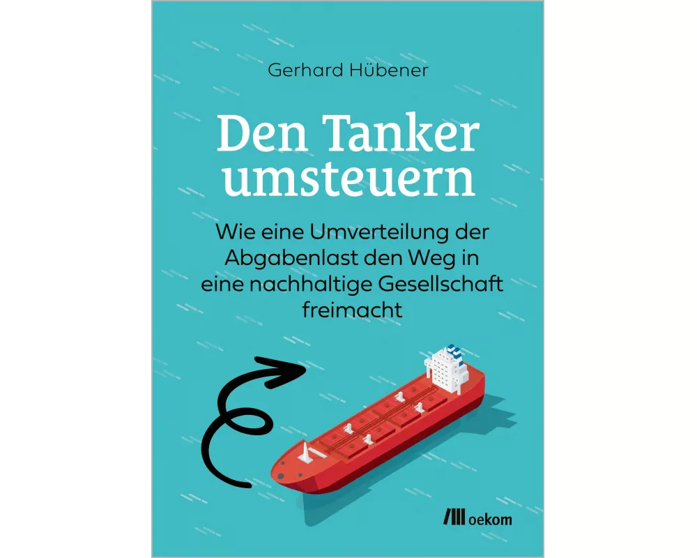 Den Tanker umsteuern