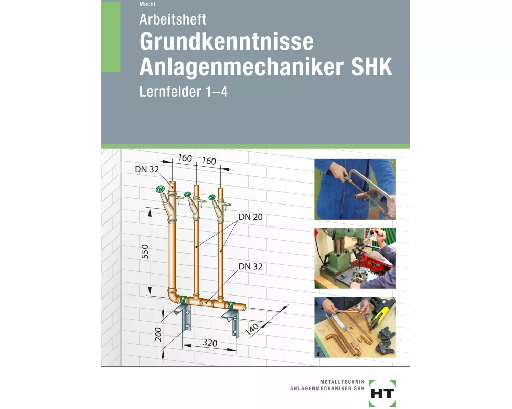 Arbeitsheft Grundkenntnisse Anlagenmechaniker SHK