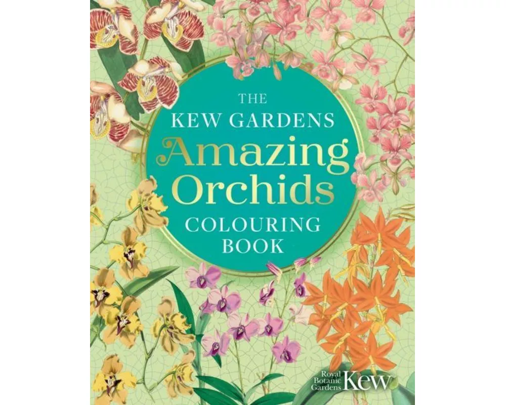 The Kew Gardens Amazing Orchids Colouring Book