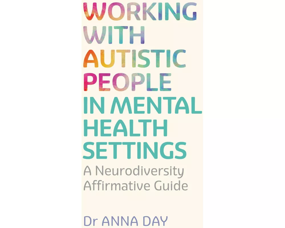 Working with Autistic People in Mental Health Settings