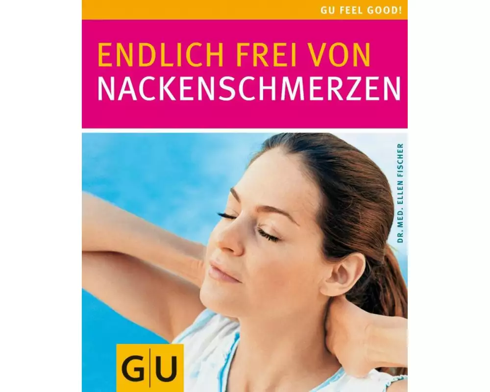Nackenschmerzen, Endlich frei von