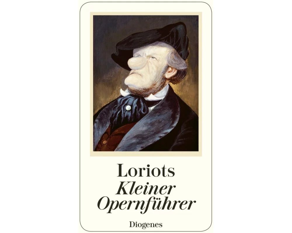 Loriots kleiner Opernführer