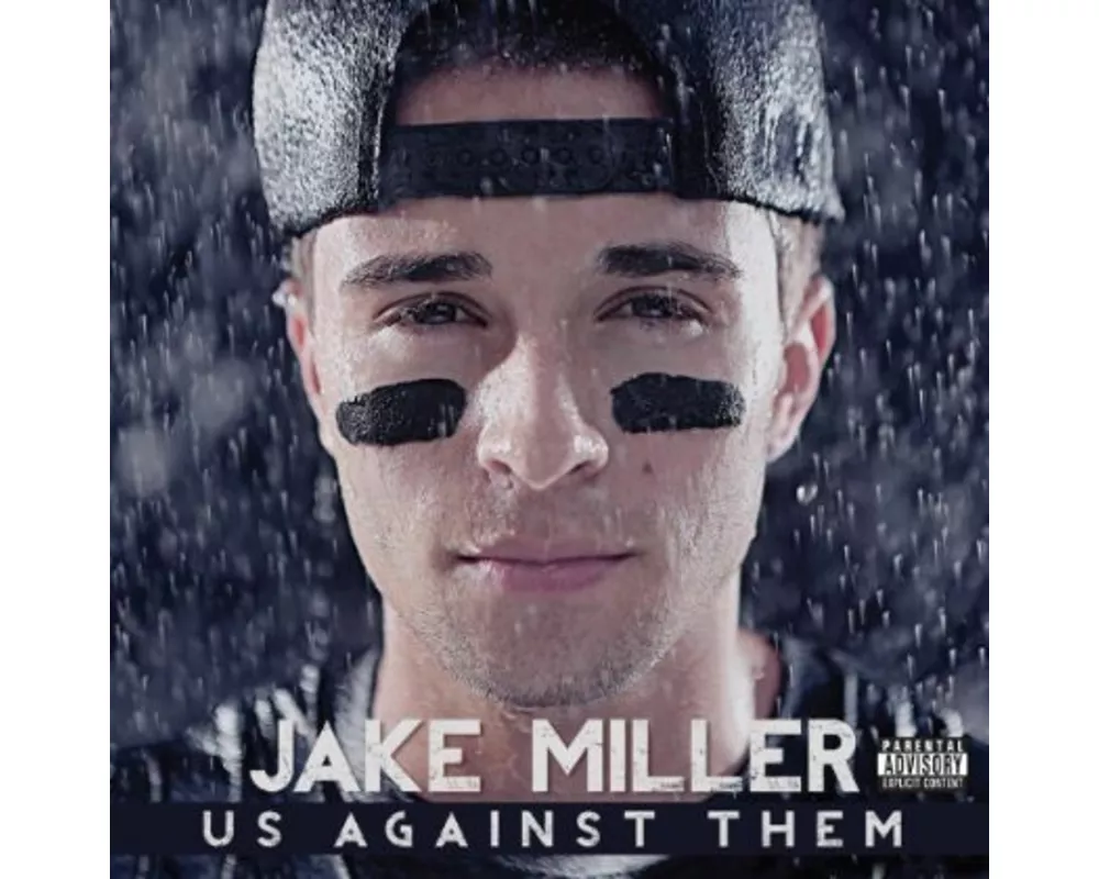 Jake Miller: US Against Them