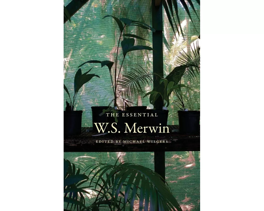 The Essential W.S. Merwin