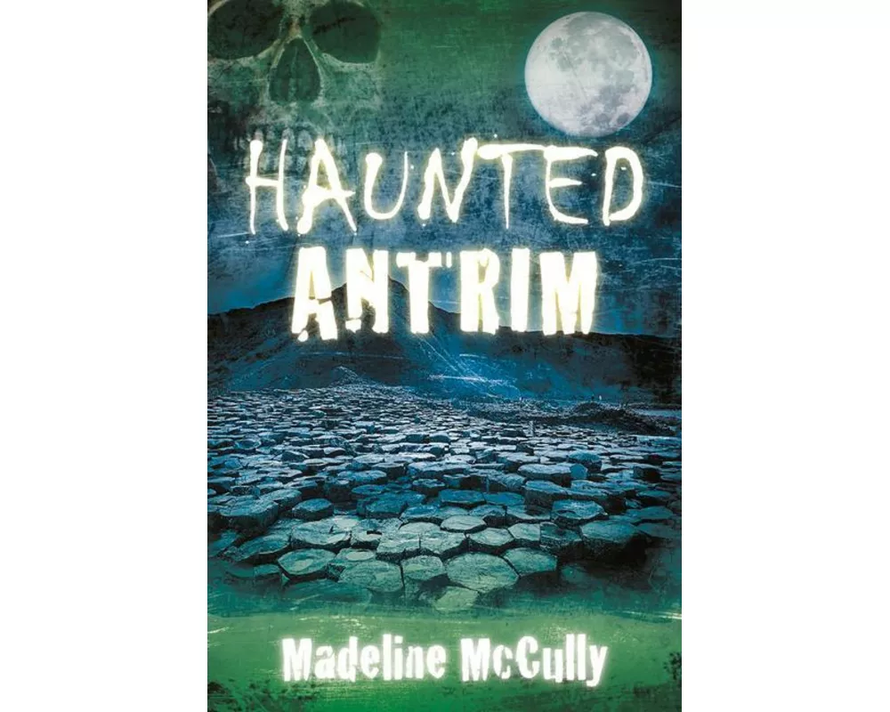 Haunted Antrim