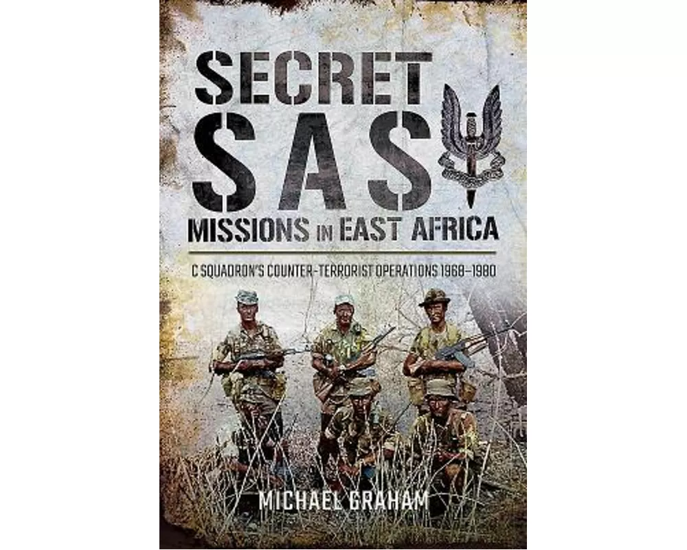 Secret SAS Missions in Africa