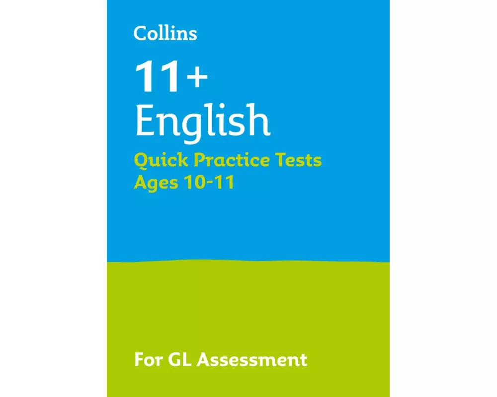 11+ English Quick Practice Tests Age 10-11 (Year 6) Book 1
