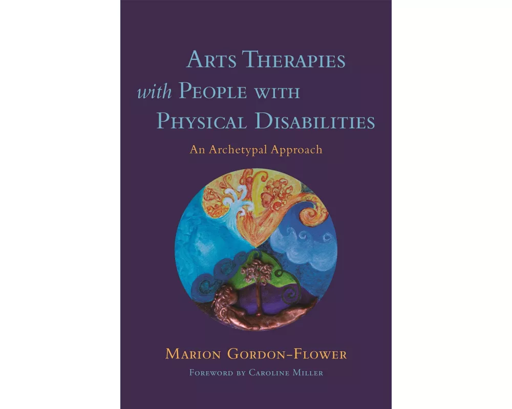 Arts Therapies with People with Physical Disabilities