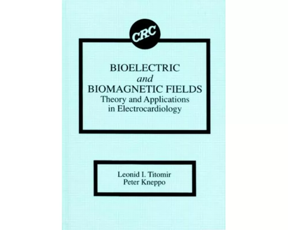 Bioelectric and Biomagnetic Fields