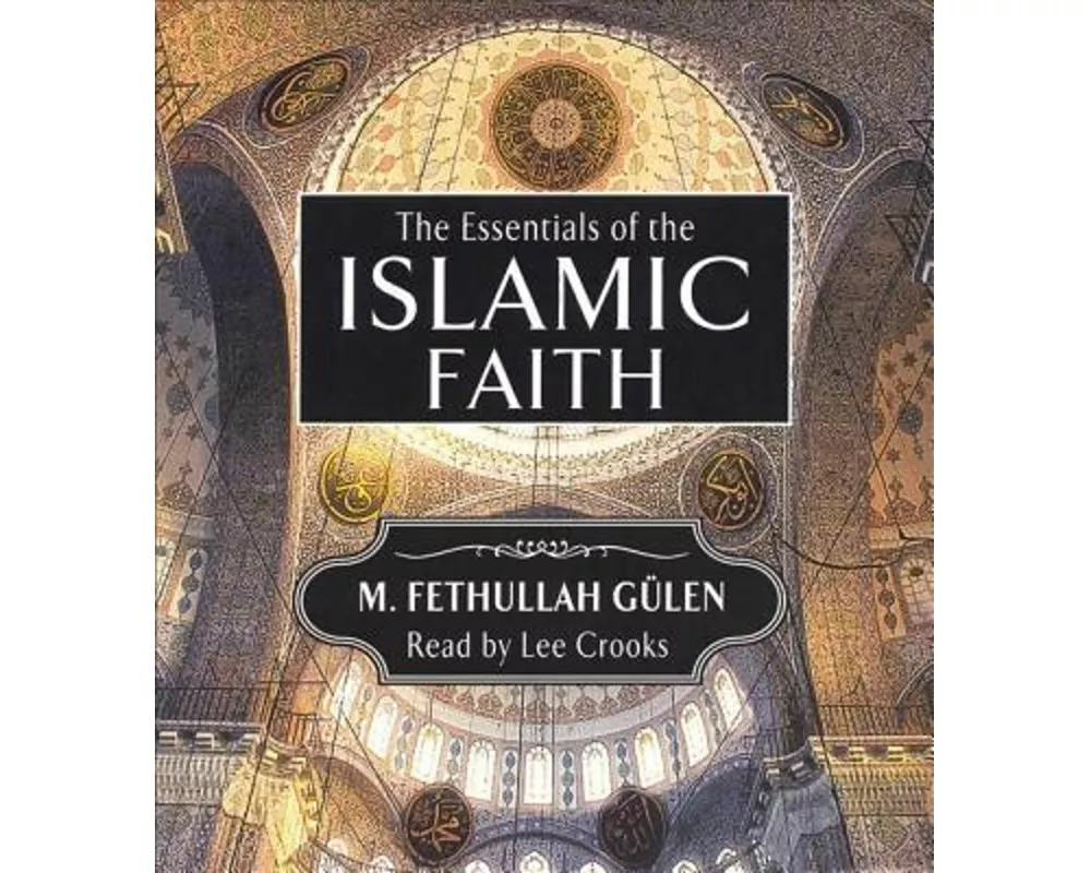 Essentials of the Islamic Faith Audiobook