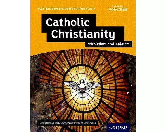GCSE Religious Studies for Edexcel A: Catholic Christianity with Islam and Judaism Student Book