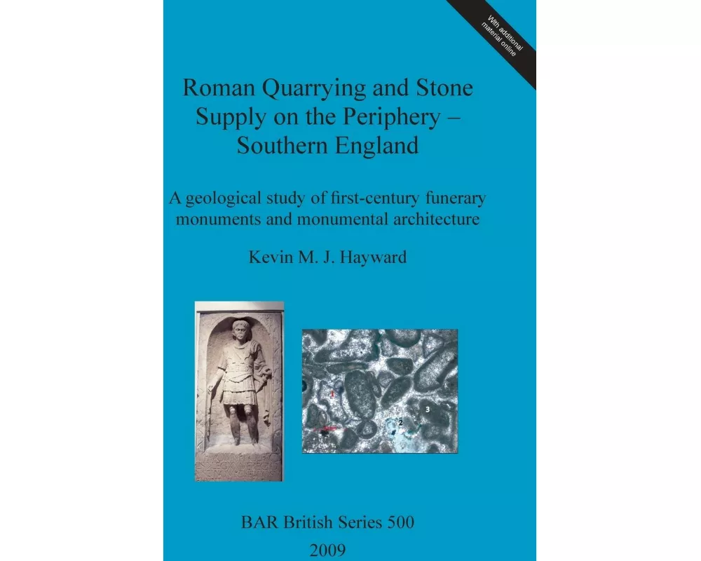 Roman quarrying and stone supply on the periphery - Southern England