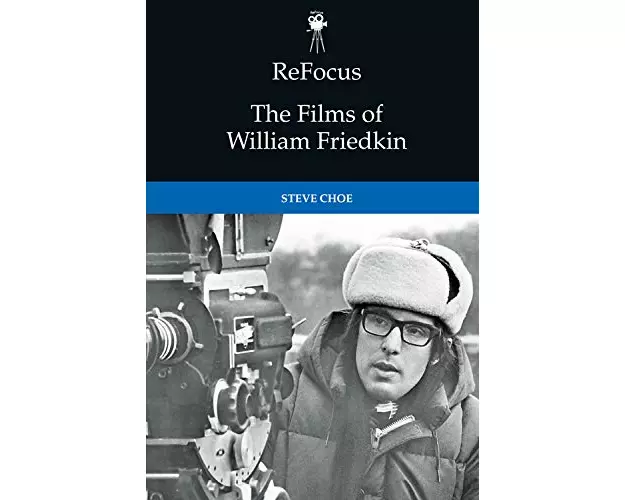 Refocus: The Films of William Friedkin
