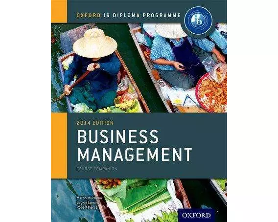 Oxford IB Diploma Programme: Business Management Course Companion