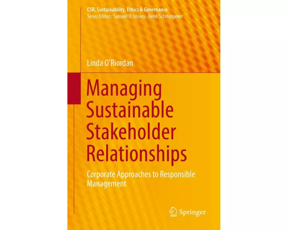 Managing Sustainable Stakeholder Relationships