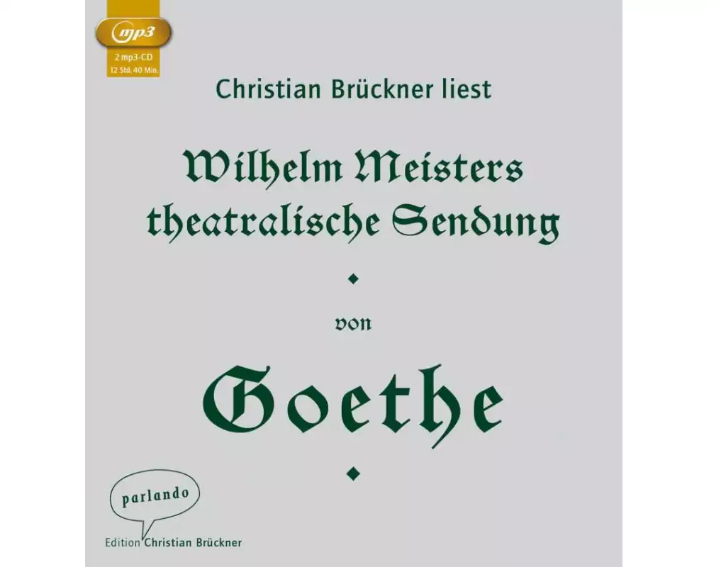 Wilhelm Meisters theatralische Sendung