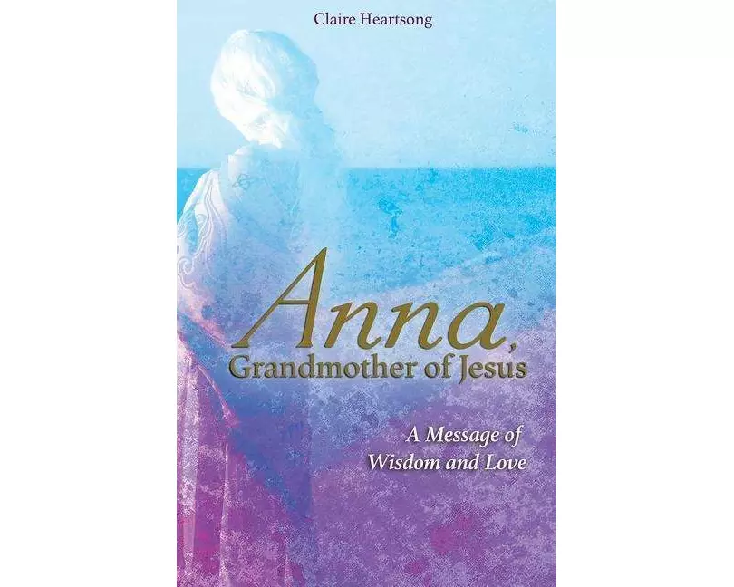 Anna, Grandmother of Jesus