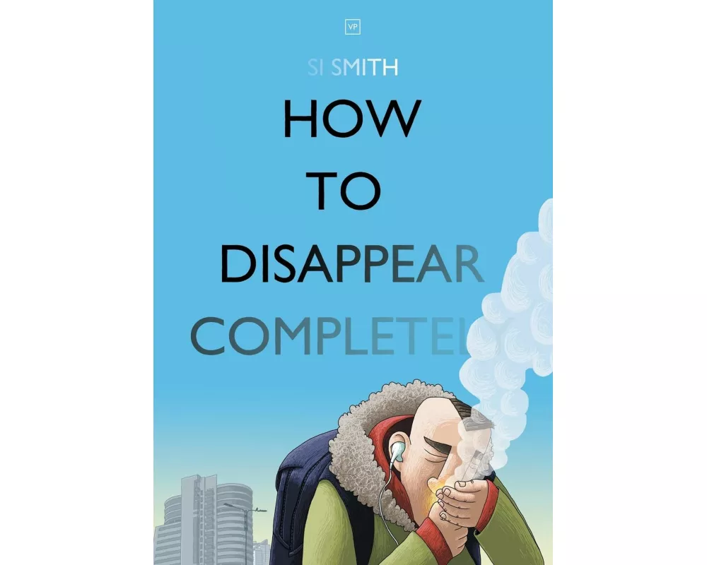 How to Disappear Completely
