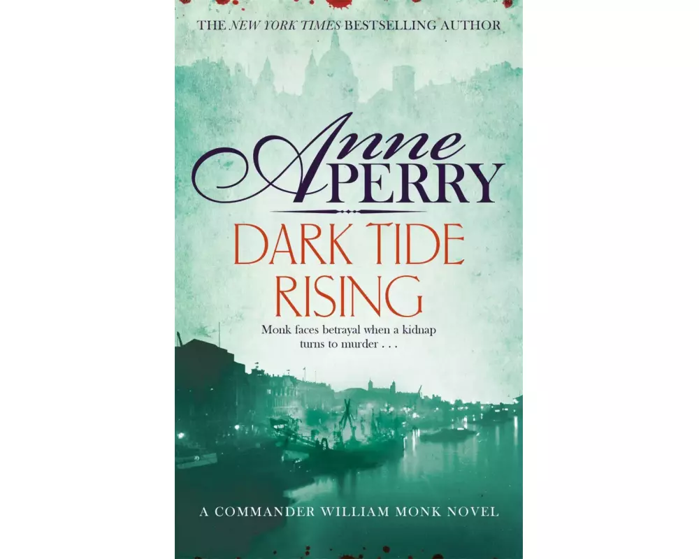Dark Tide Rising (William Monk Mystery, Book 24)