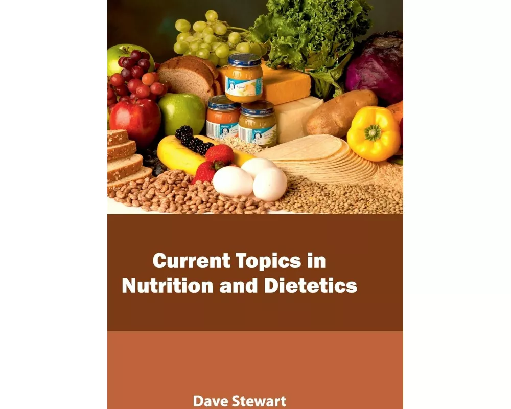 Current Topics in Nutrition and Dietetics