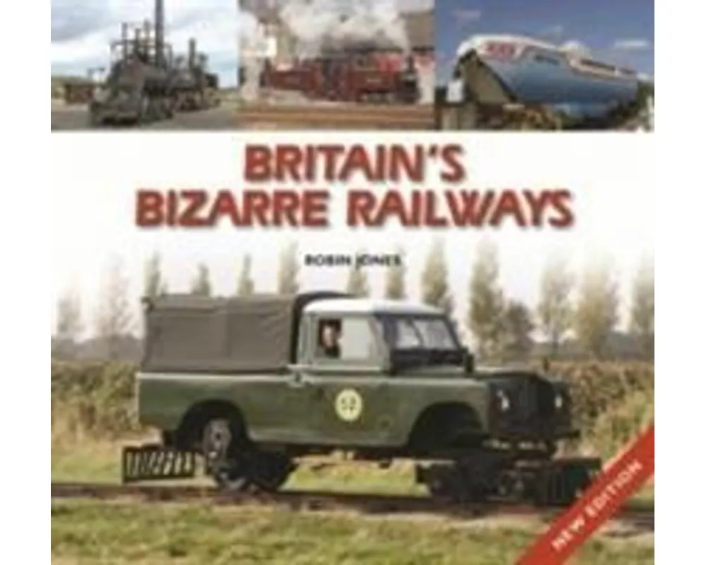 Britain's Bizarre Railways