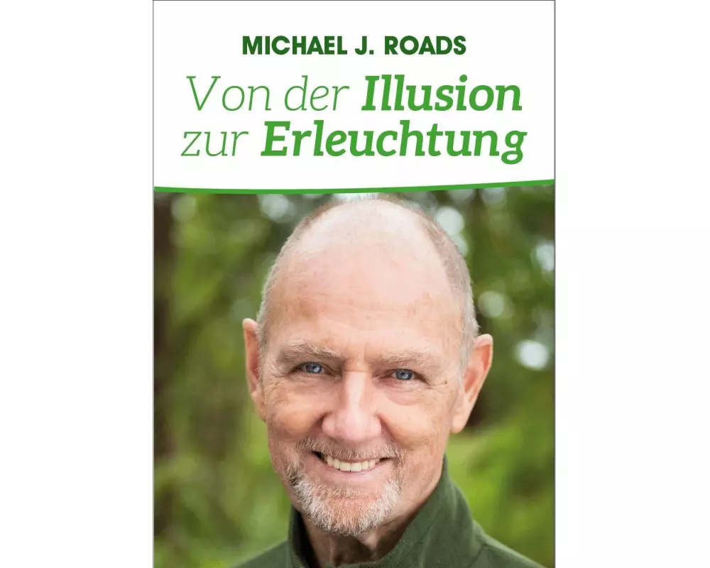 Von der Illusion zur Erleuchtung