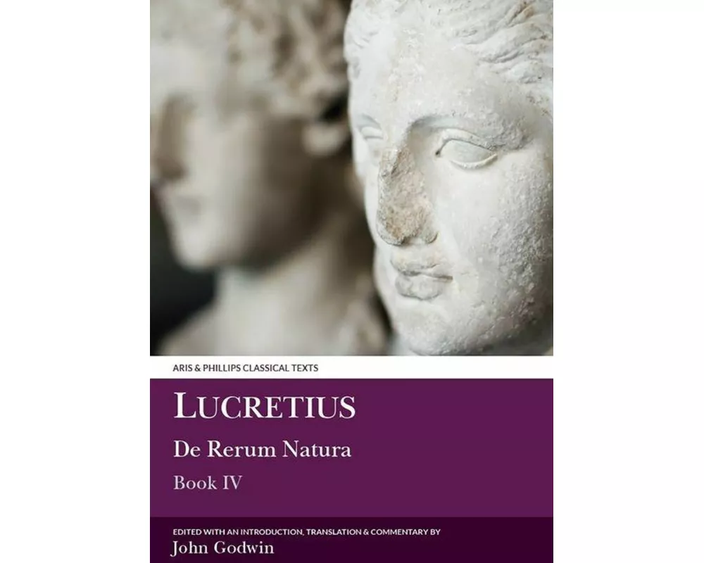 Lucretius: De Rerum Natura IV