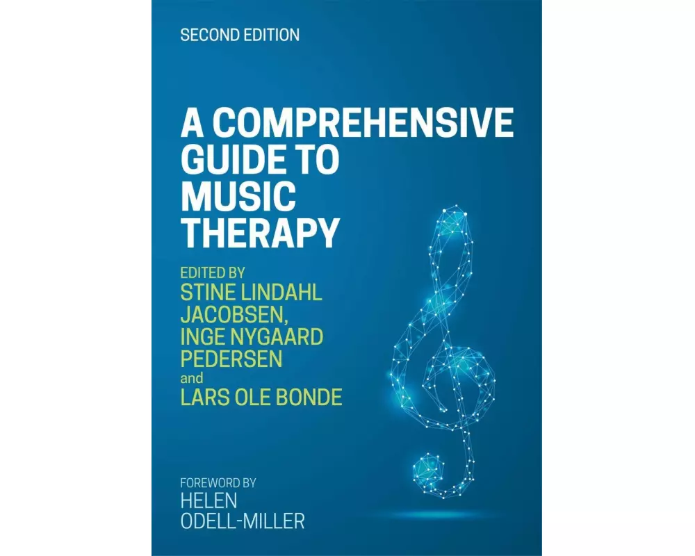 A Comprehensive Guide to Music Therapy, 2nd Edition