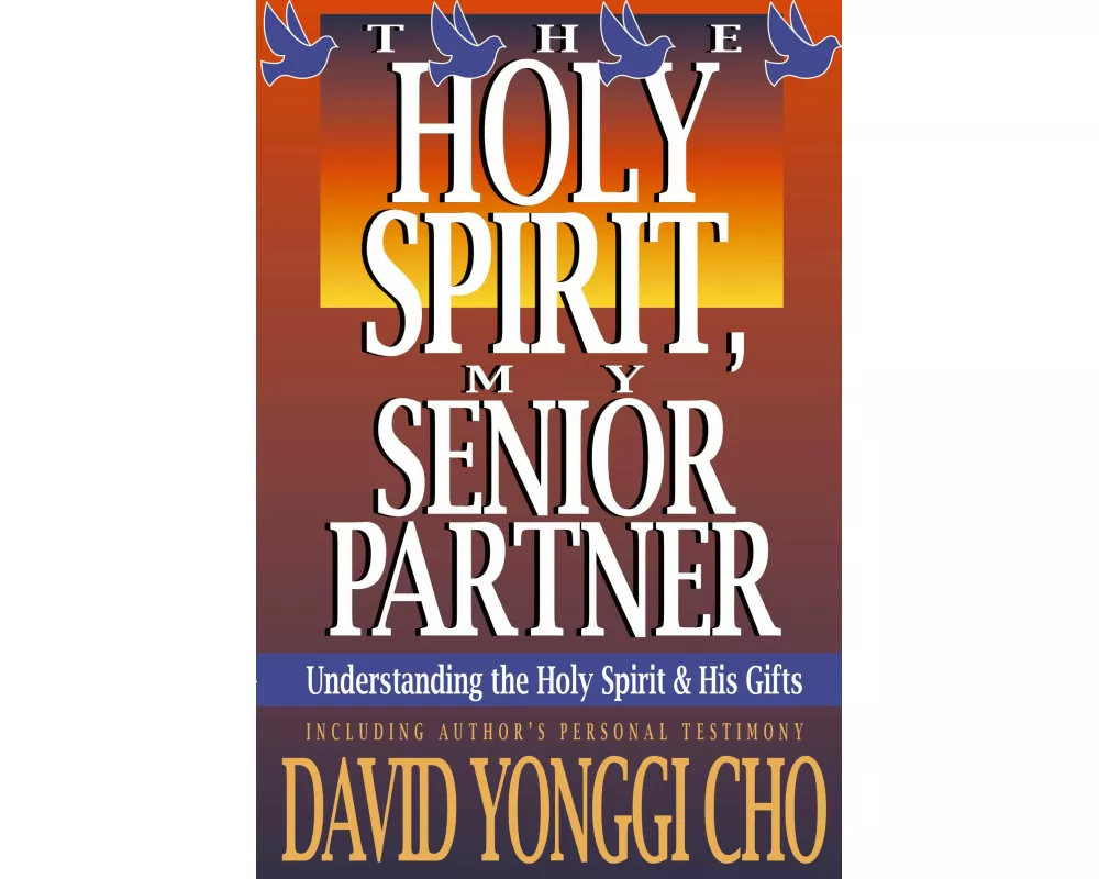 Holy Spirit My Senior Partner