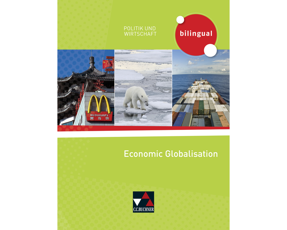 Politik und Wirtschaft - bilingual. Economic Globalisation