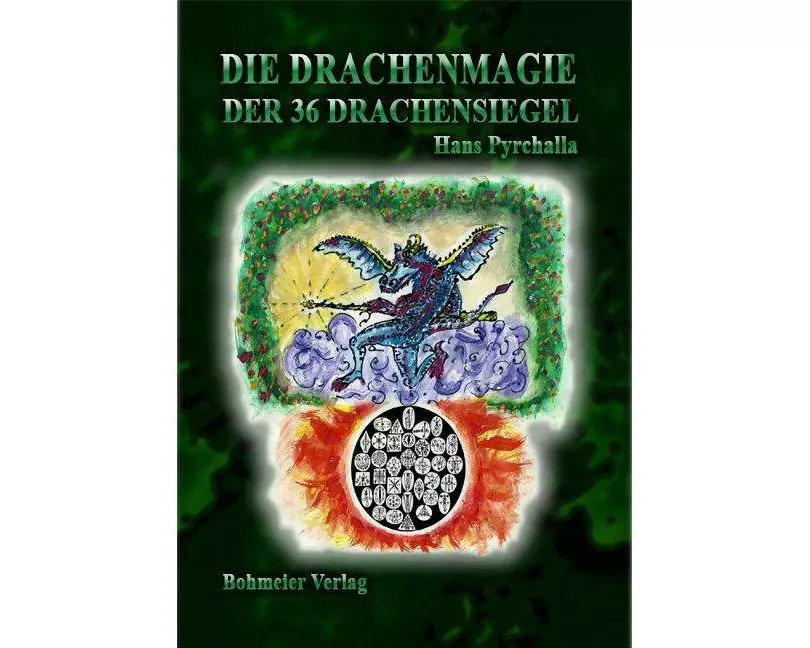 Die Drachenmagie der 36 Drachensiegel
