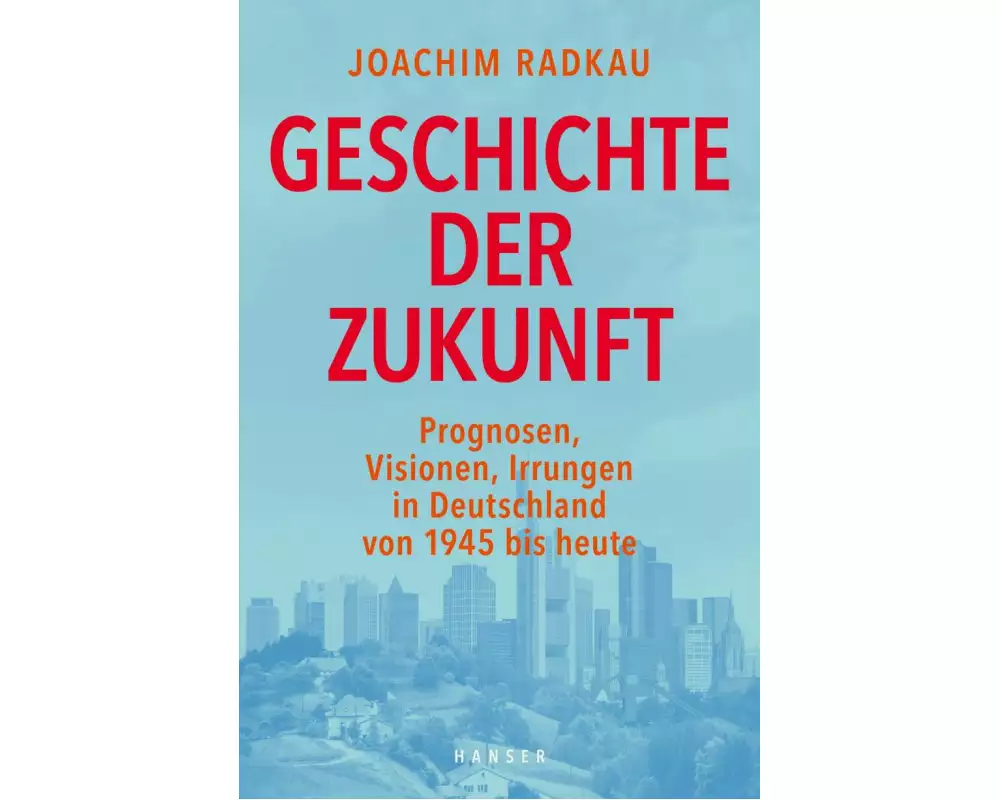 Geschichte der Zukunft