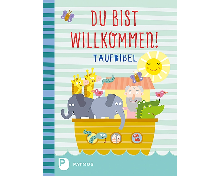 Du bist willkommen! - Taufbibel