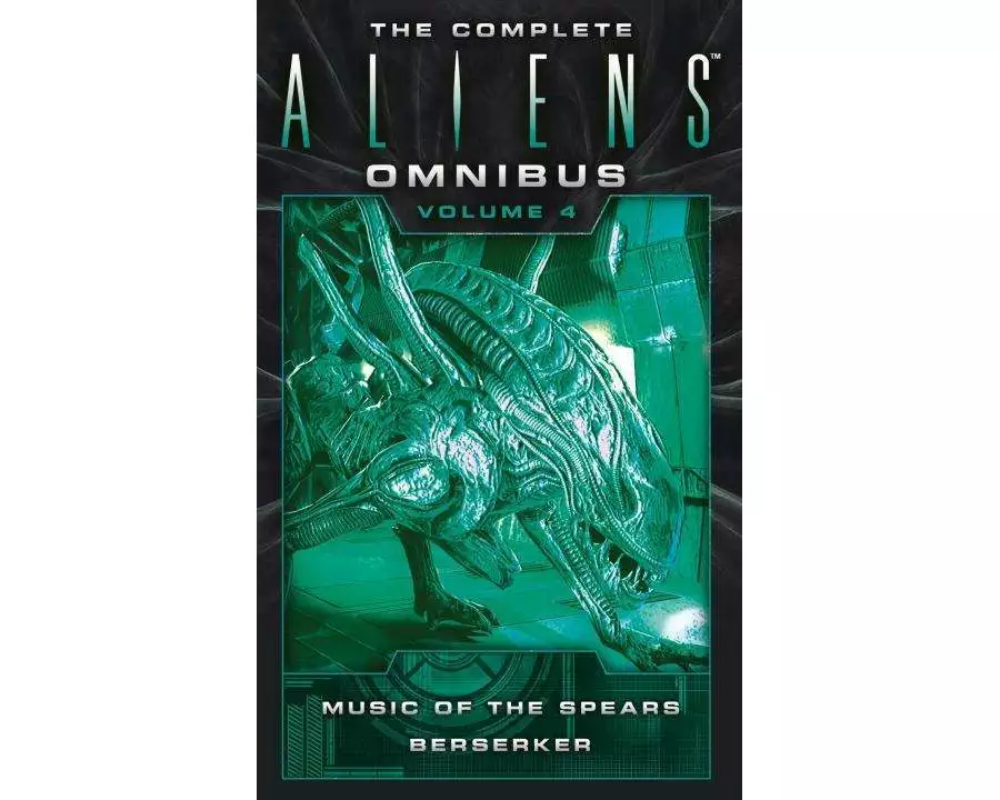 The Complete Aliens Omnibus: Volume Four (Music of the Spears, Berserker)