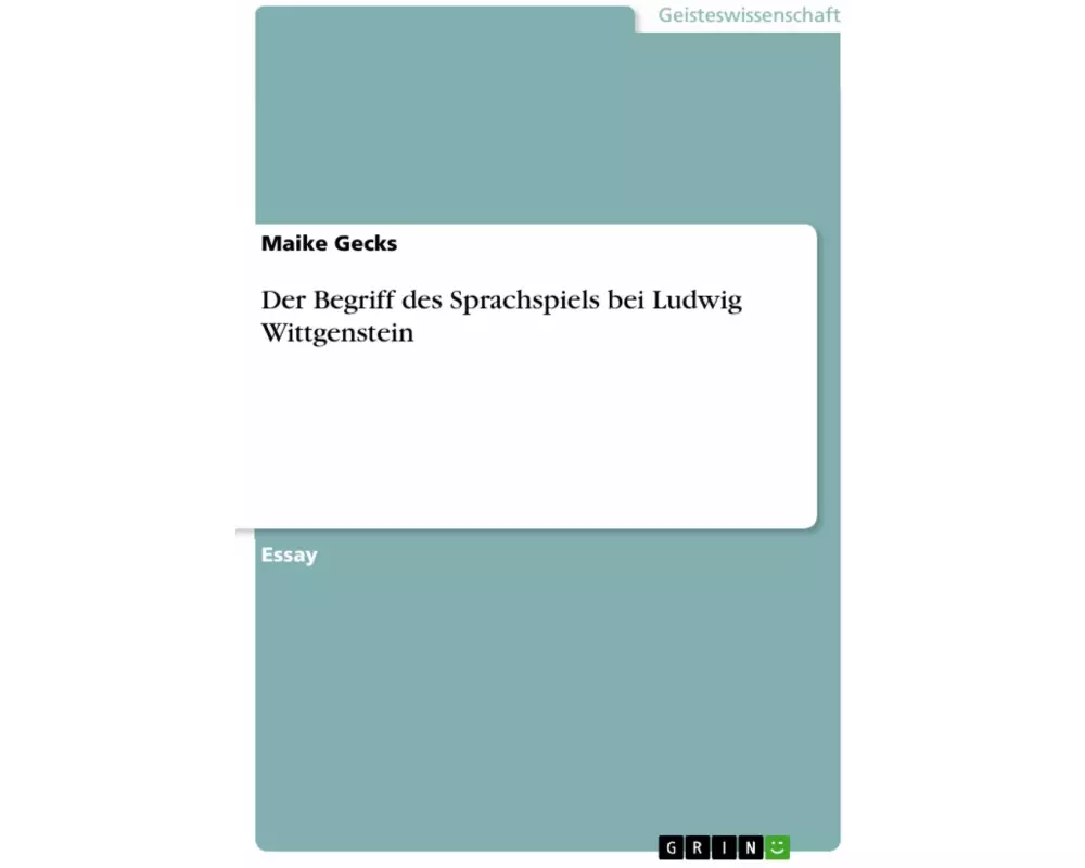 Der Begriff des Sprachspiels bei Ludwig Wittgenstein