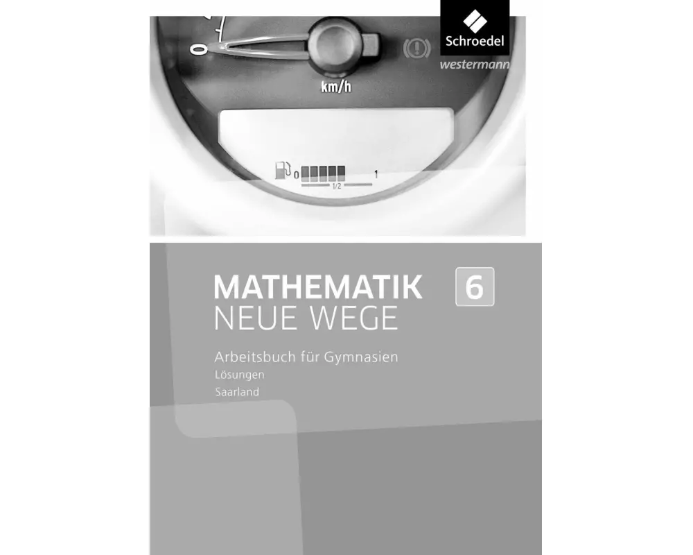 Mathematik Neue Wege SI - Ausgabe 2016 für das Saarland