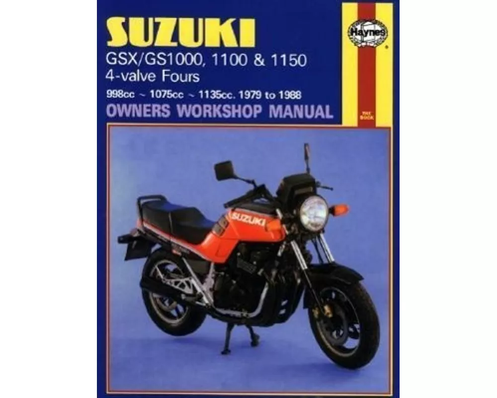 Suzuki GS/GSX1000, 1100 & 1150 4-valve Fours (79 - 88) Haynes Repair Manual
