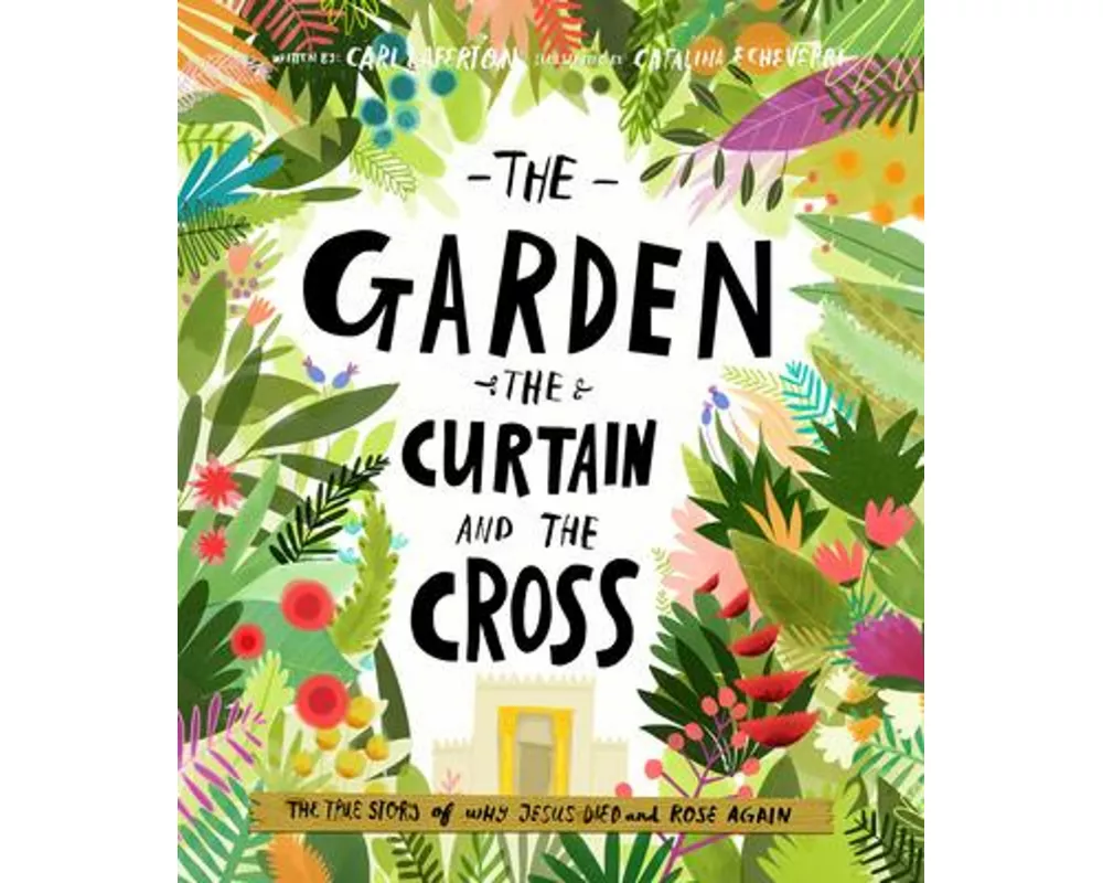 The Garden, the Curtain and the Cross Storybook