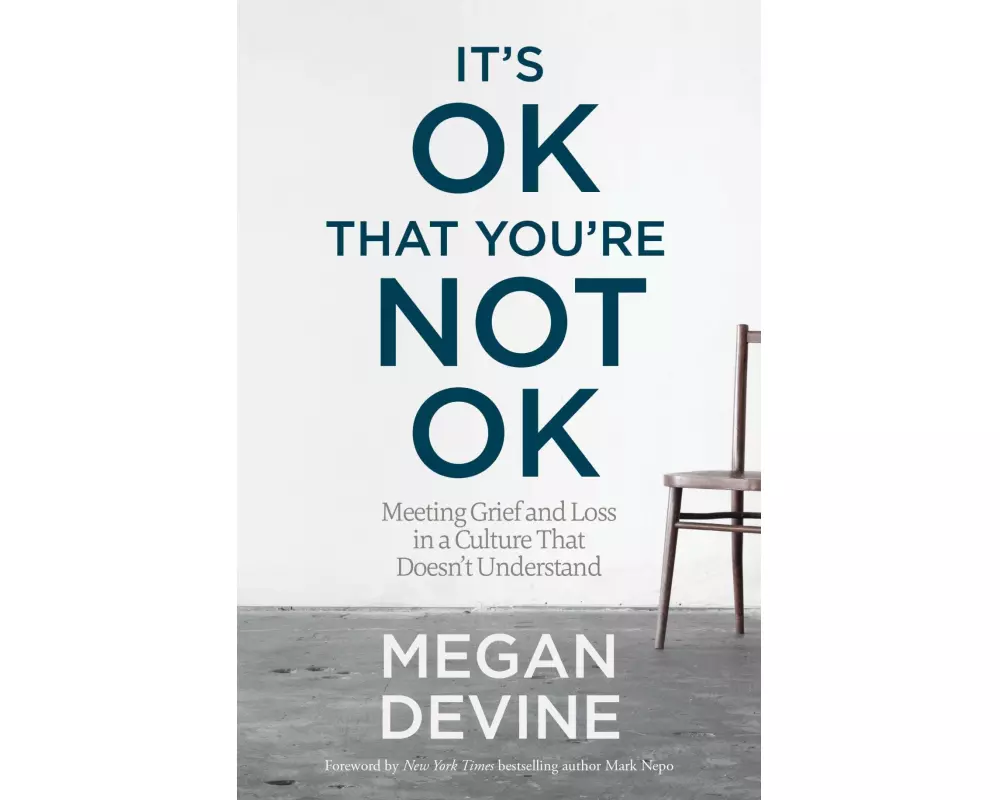It's Ok That You're Not Ok